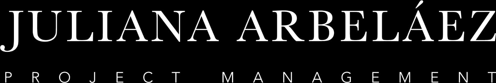 JULIANA ARBELÁEZ · PROJECT MANAGEMENT